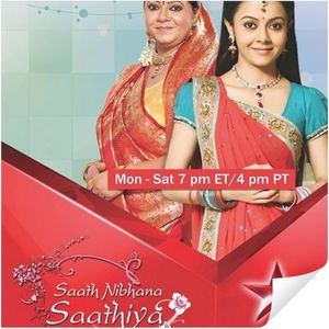 Saathiya Saath nibhana- A Superhit TV show on Star Plus